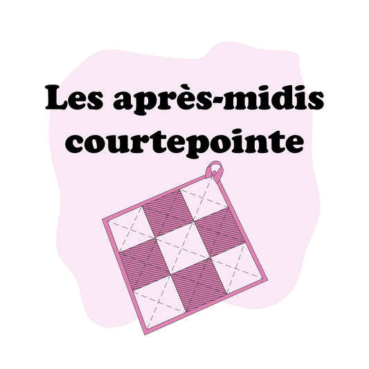 Après-midi courtepointe!