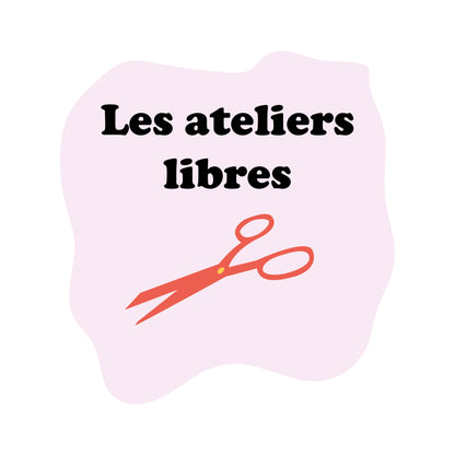 Atelier libre!
