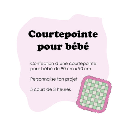La courtepointe pour bébé!