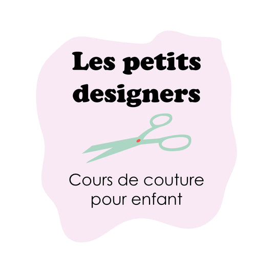 Les petits designers - Cours de couture pour enfants